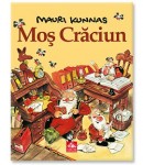 Mos Craciun, Mauri Kunnas, Editura Cartea Copiilor