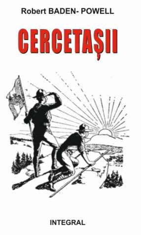 CERCETAȘII – Manual de dezvoltare a tânărului cetățean - Baden-Powell Robert