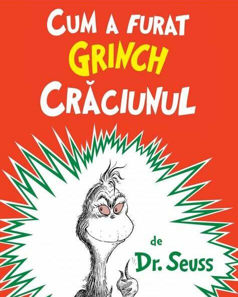 Cum a furat Grinch Craciunul. Dr. Seuss #AdventulNăzdrăvanilor 